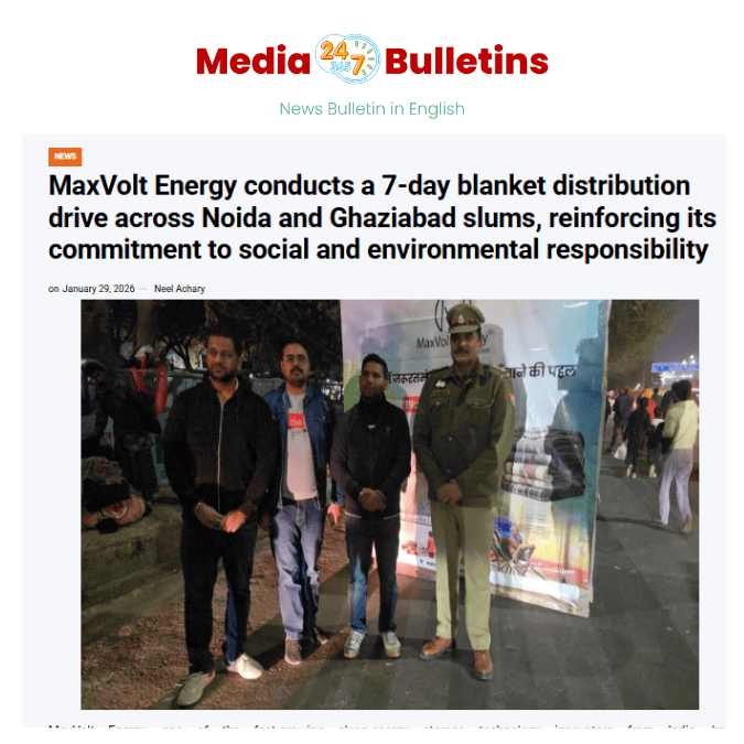 Maxvolt Energy Drives Community Welfare with Week-Long Blanket Distribution Campaign in Noida and Ghaziabad Slums