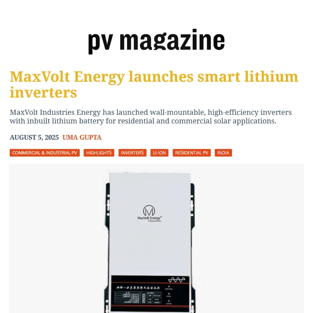 MaxVolt Energy Featured in PV Magazine for Launching Smart Lithium Inverters