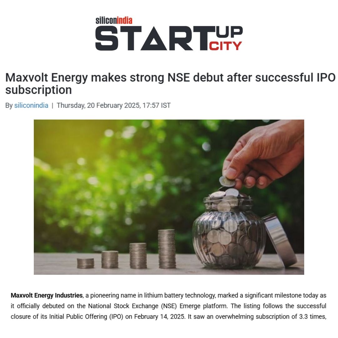 Maxvolt Energy Makes Strong NSE Debut Following Overwhelming IPO Subscription