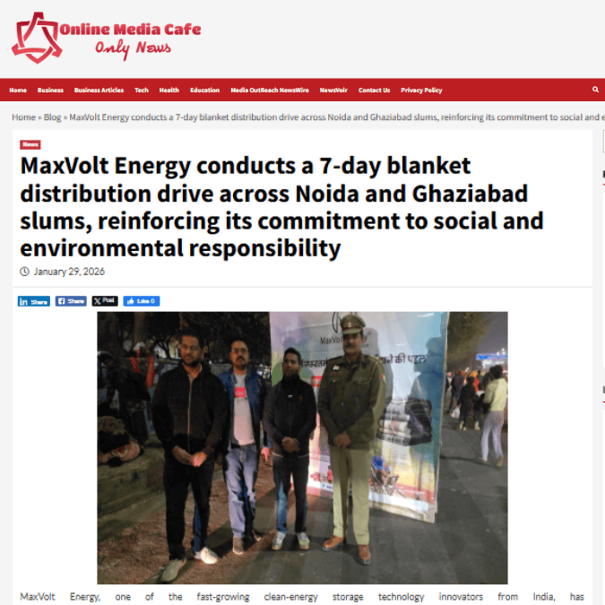 Maxvolt Energy Reinforces Social Responsibility with a 7-Day Blanket Distribution Drive Across Noida and Ghaziabad Slums