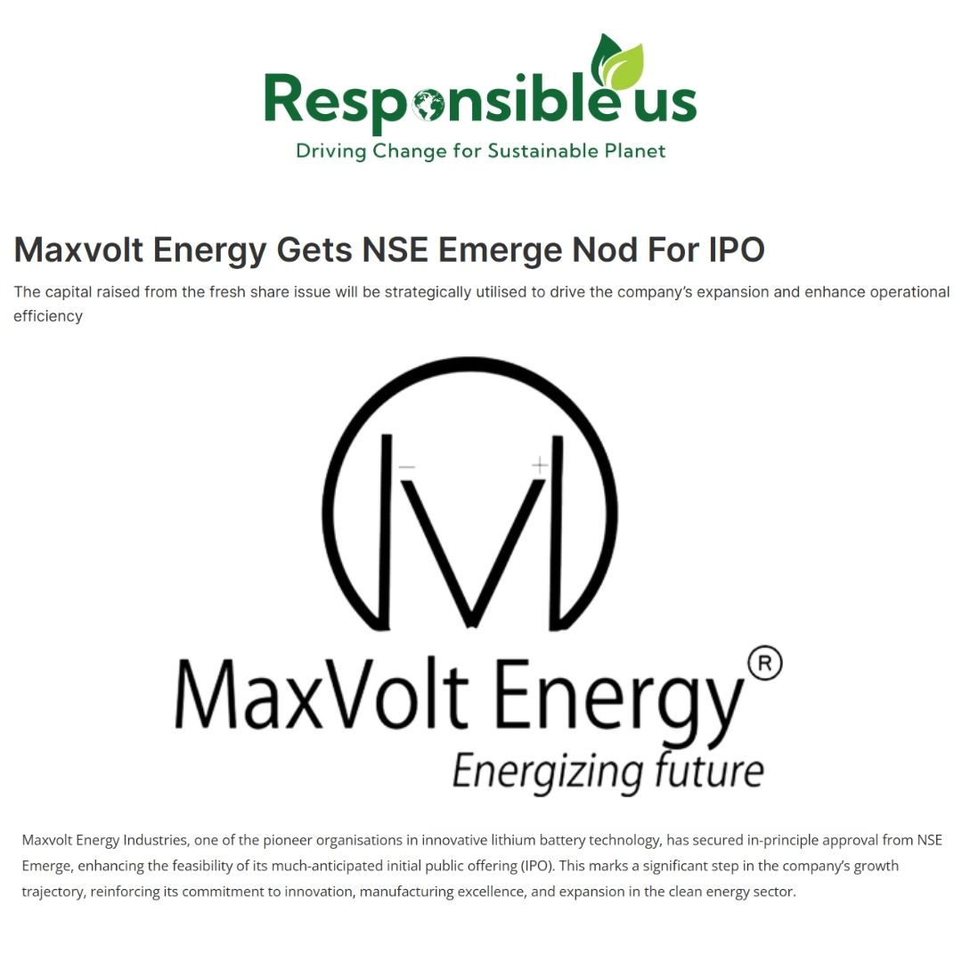 Maxvolt Energy Secures NSE Emerge Approval for IPO to Drive Expansion